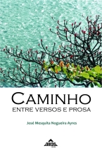 Caminho entre versos e prosa